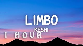 1 HOUR 🕐  ​keshi  LIMBO Lyrics [upl. by Denten]