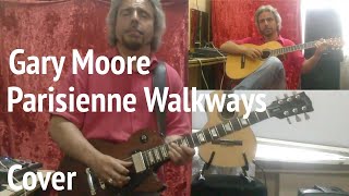 Gary Moore  Parisienne Walkways  Guitar COVER [upl. by Ttebroc]