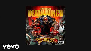 Five Finger Death Punch  Got Your Six Official Audio [upl. by Nohtanoj]