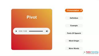 PIVOT  Definition pronunciation grammar meaning  Practice grade 5 vocabulary [upl. by Odyssey]