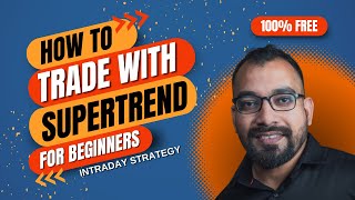 HOW TO TRADE WITH SuperTrend Indicator  Easiest INTRADAY TRADING STRATEGY for Beginners  Paid [upl. by Bicknell]