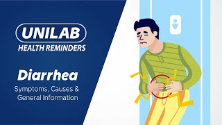 UNILAB Health Reminders Learn About the Symptoms amp Causes of Diarrhea [upl. by Narok]