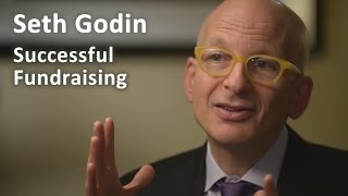 Seth Godin on Successful Fundraising  Ask the Fundraising Expert [upl. by Sabsay]