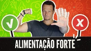 😋ALIMENTAÇÃO FORTE  5 Alimentos Para Comer e 3 Para Evitar [upl. by Anual57]