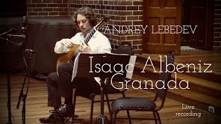 Granada by Isaac Albeniz performed by Andrey Lebedev [upl. by Yate325]