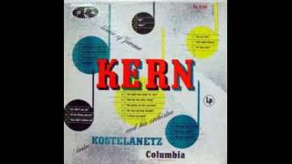 Andre Kostelanetz And His Orchestra ‎– Music Of Jerome Kern  1955  full vinyl album [upl. by Gillie]