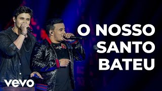 Matheus amp Kauan  O Nosso Santo Bateu Ao Vivo [upl. by Windzer]