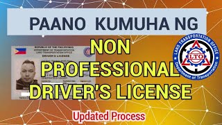 PAANO KUMUHA NG NONPROFESSIONAL DRIVERS LICENSE  How to Get NonProfessional Drivers License [upl. by Sofie353]