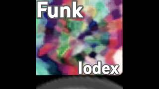 Funk Iodex super slowed [upl. by Ailahk]