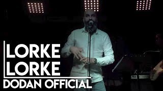 Lorke Lorke  Dodan  Canlı Performans [upl. by Ynwat]