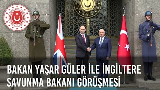 Millî Savunma Bakanı Yaşar Güler İngiltere Savunma Bakanı John Healey ile Görüştü [upl. by Ainegul]