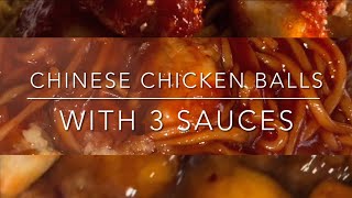 Chinese chicken balls with 3 sauces [upl. by Belicia]