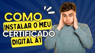 Como Instalar o Certificado Digital A1 no seu computador [upl. by Dannye]