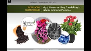 Mighty Mycorrhizae Webinar Using Friendly Fungi To Optimize Ornamental Production [upl. by Nahem]