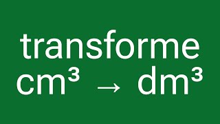 💥 Como Converter Centímetro Cúbico em Decímetro Cúbico [upl. by Cilo]