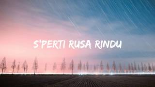 Lirik Lagu Seperti Rusa Rindu Sungaimu  cover by Andy Ambarita [upl. by Ardaed]