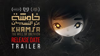 KHAMSA  the Well of Oblivion  Official Trailer [upl. by Oicapot838]