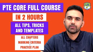 PTE Core Full Course in 2 Hours  All Tips Tricks amp Templates  All Modules Covered  Practice Plan [upl. by Aneertak]