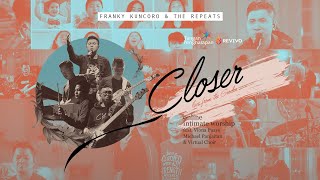 Franky Kuncoro amp The Repeats  Closer Online Intimate Worship feat Michael Panjaitan amp Viona Paays [upl. by Pergrim933]