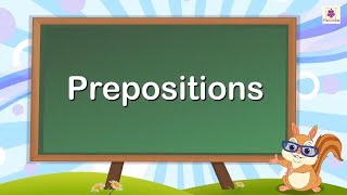 Prepositions  English Grammar amp Composition [upl. by Chickie114]