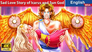 Sad Love Story of Icarus and Sun God 😢 Bedtime Stories 🌛 Fairy Tales WOAFairyTalesEnglish [upl. by Filippa]