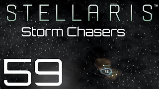 Stellaris  Storm Chasers  Episode 59 [upl. by Catherin]