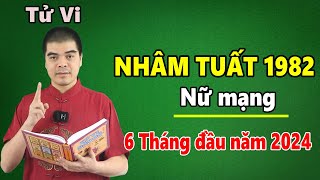 Tử Vi Tuổi Nhâm Tuất 1982 Nữ Mạng  6 Tháng Đầu Năm 2024 Giáp Thìn Sao Tốt Chiếu Mệnh Rất Giàu Có [upl. by Hillier]