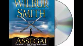 Assegai by Wilbur SmithAudiobook Excerpt [upl. by Elita]