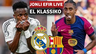 REAL MADRID BARSELONA JONLI EFIR LALIGA EL KLASSIKO [upl. by Esenahs899]