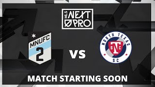 LIVE STREAM MLS NEXT PRO MNUFC2 VS NORTH TEXAS SC  August 5th 2023 [upl. by Ydnor]