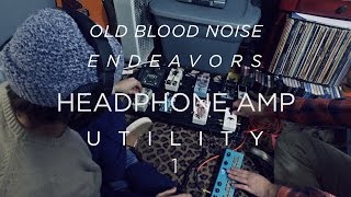 Old Blood Noise Endeavors  Utility 1  Headphone Amp [upl. by Navar]