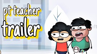 pt teacher trailer ll [upl. by Questa]