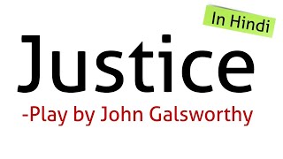 Justice Play by John Galsworthy In Hindi summary Explanation and full analysis Uptgt [upl. by Standice990]