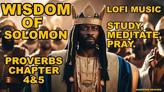 PROVERBS CHAPTER 4 AND 5 AMP VERSION WISDOM OF SOLOMON  MEDITATION  PRAYER  LOFI MUSIC  STUDY [upl. by Rossy860]