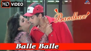 Balle Balle HD Full Video Song  Bandhan  Salman Khan Rambha [upl. by Tcideneb]