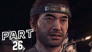 GHOST OF TSUSHIMA Gameplay Walkthrough Part 26  From The Darkness [upl. by Dukey]