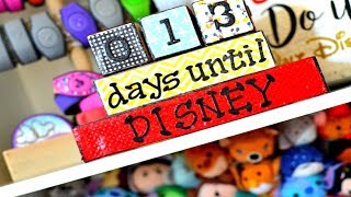 DIY Disney Vacation Countdown Blocks  TRIP ANNOUNCEMENT [upl. by Osric]