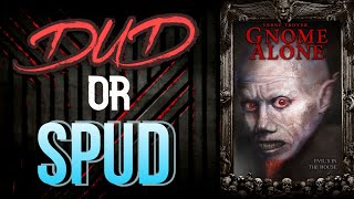 DUD or SPUD  Gnome Alone  MOVIE REVIEW [upl. by Nylisoj455]