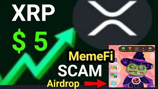 XRP  5 SOON  MemeFi DUST Airdrop  MemeFi Token Claim  Listing amp Withdrawal [upl. by Dorran]