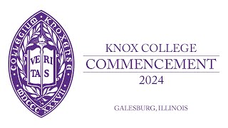 Knox College Class of 2024 Commencement Ceremony [upl. by Zipah]