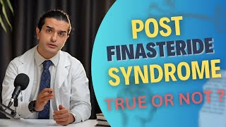 Understanding PostFinasteride Syndrome  Dr Ghorbani Explains [upl. by Denver]