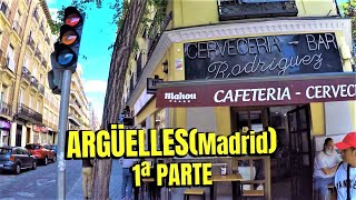 😍PASEO por ARGÜELLES Madrid🚶1ª PARTE❤️‍🔥 [upl. by Eillen]