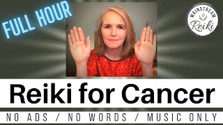 Reiki for Cancer  Full Hour Distance Reiki Session [upl. by Hembree219]