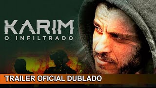 Karim  O Infiltrado 2021 Trailer Oficial Dublado [upl. by Anec]