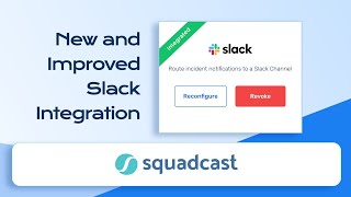 Squadcasts Improved Slack V2 Integration  Better Collaboration amp Incident Management  Squadcast [upl. by Itteb98]