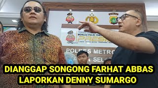 DIANGGAP SONGONG FARHAT ABBAS LAPORKAN DENNY SUMARGO [upl. by Enalda]