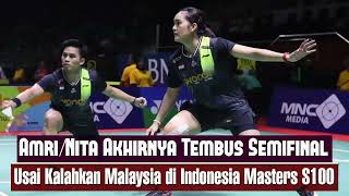 Amri SyahnawiNita Violina Tembus Semifinal Usai Kalahkan Malaysia di Indonesia Masters S100 [upl. by Ruy]