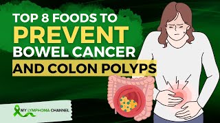 8 Foods To Prevent Bowel Cancer And Colon Polyps [upl. by Beaufort]