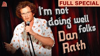 Dan Rath  Im Not Doing Well Folks Full Comedy Special [upl. by Cheyney]