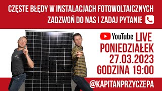 Najczęstsze błędy w instalacjach fotowoltaicznych Dzwoń i pytaj [upl. by Oag235]